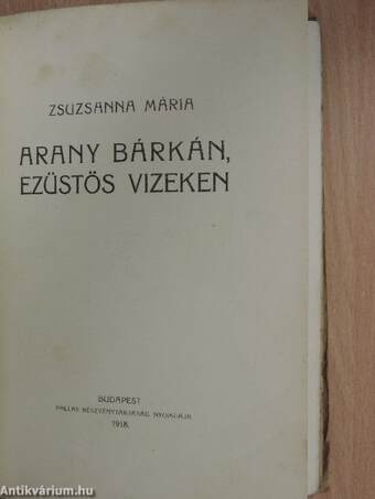 Arany bárkán, ezüstös vizeken