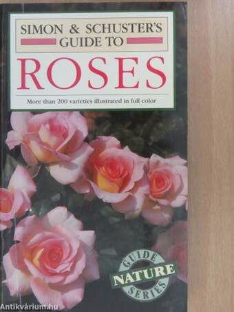 Simon & Schuster's Guide to Roses