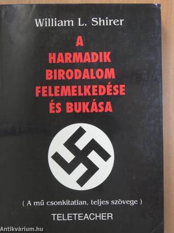 A Harmadik Birodalom felemelkedése és bukása