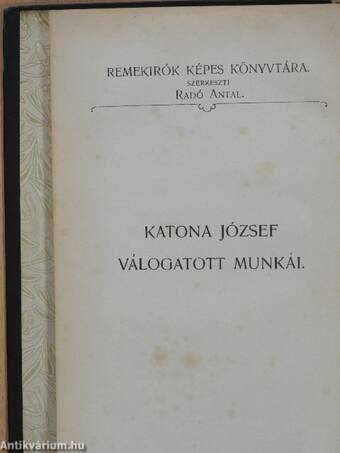 Katona József válogatott munkái