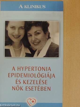 A hypertonia epidemiológiája és kezelése nők esetében