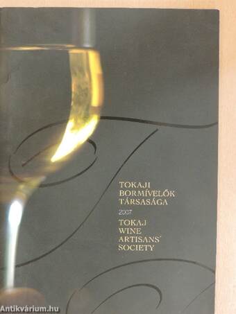 Tokaji Bormívelők Társasága 2007