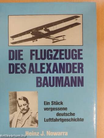 Die Flugzeuge des Alexander Baumann