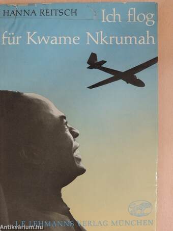 Ich flog für Kwame Nkrumah
