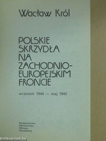 Polskie Skrzydla Na Zachodnio-Europejskim Froncie