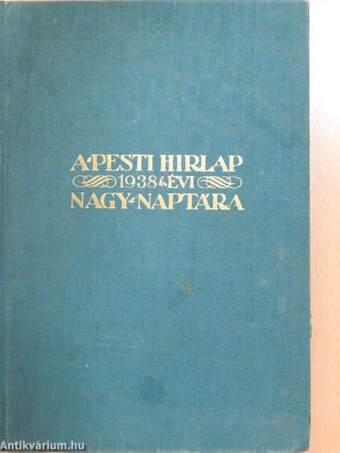 A Pesti Hirlap naptára 1938