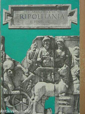 The antiquities of Tripolitania