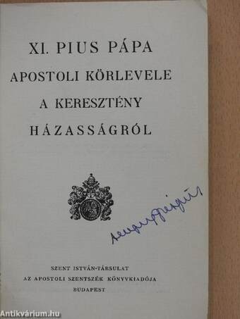 XI. Pius pápa apostoli körlevele a keresztény házasságról