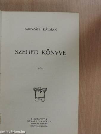 Szeged könyve I-II.