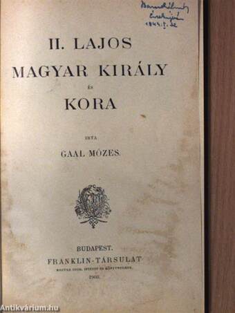 II. Lajos magyar király és kora