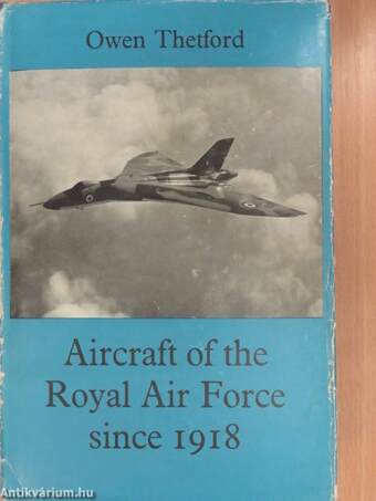 Aircraft of The Royal Air Force Since 1918