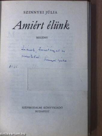 Amiért élünk (dedikált példány)