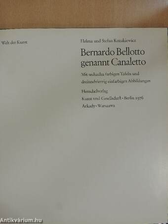 Bernardo Bellotto genannt Canaletto