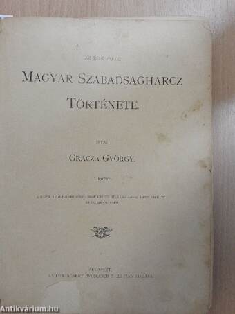 Az 1848-49-iki magyar szabadsagharcz története I. (töredék) (rossz állapotú)