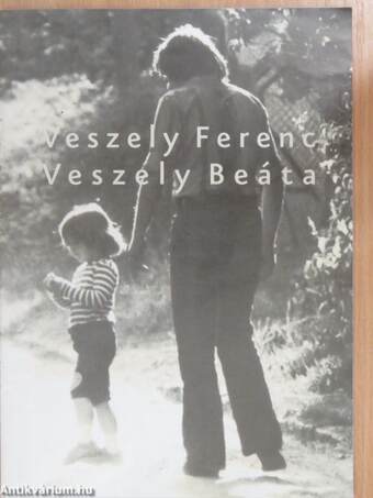 Veszely Ferenc/Veszely Beáta