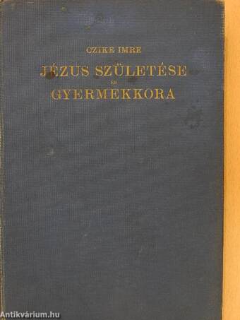 Jézus születése és gyermekkora