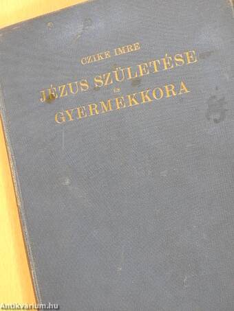 Jézus születése és gyermekkora