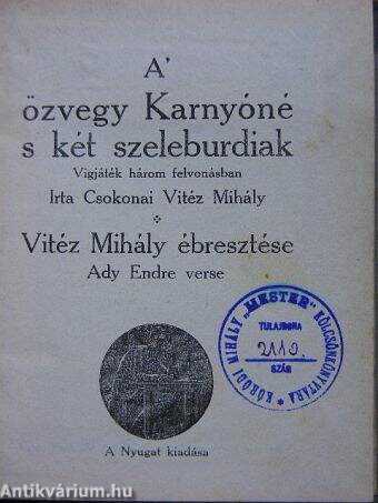 A' özvegy Karnyóné s két szeleburdiak/Vitéz Mihály ébresztése