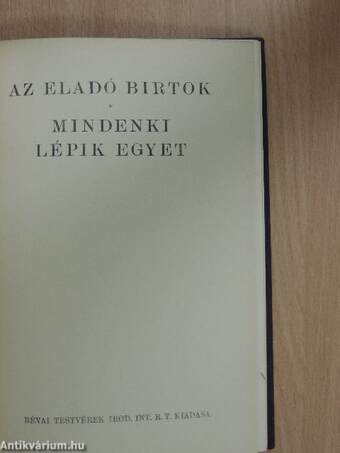 Az eladó birtok/Mindenki lépik egyet