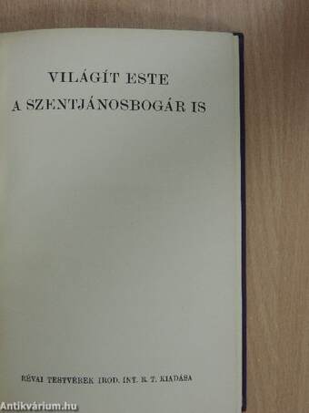 Világít este a szentjánosbogár is