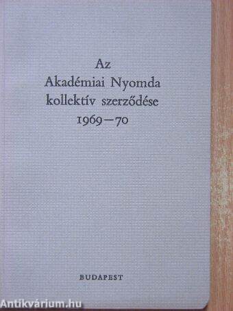 Az Akadémiai Nyomda kollektív szerződése 1969-1970