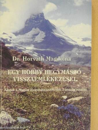 Egy hobby hegymászó visszaemlékezései (dedikált példány)