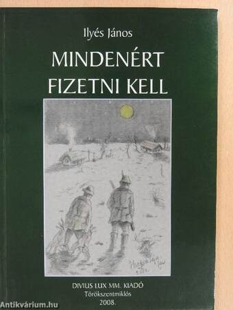 Mindenért fizetni kell (dedikált példány)