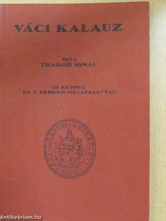 Váci kalauz/Kiegészítés Tragor Ignác Váci Kalauzához