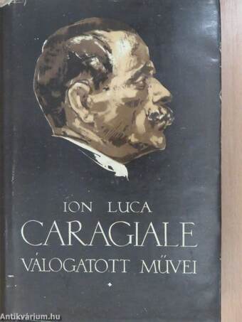 Ion Luca Caragiale válogatott művei I-III.