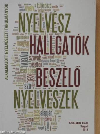 Nyelvész hallgatók, beszélő nyelvészek