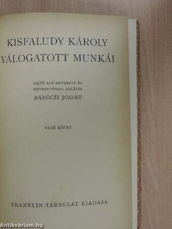 Kisfaludy Károly válogatott munkái I-II.