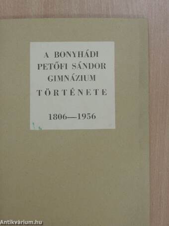 A bonyhádi Petőfi Sándor Gimnázium története 1806-1956