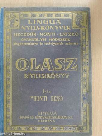 Olasz nyelvkönyv magántanulásra és tanfolyamok számára/Kulcs Dr. Honti Rezső olasz nyelvkönyvéhez