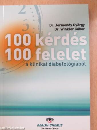 100 kérdés - 100 felelet a klinikai diabetológiából