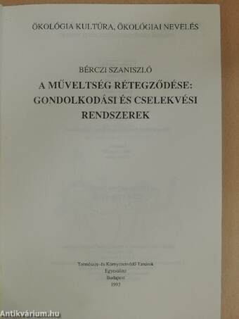 A műveltség rétegződése: gondolkodási és cselekvési rendszerek