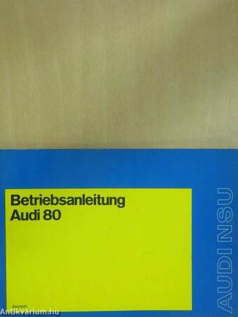 Betriebsanleitung Audi 80
