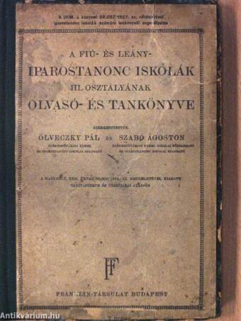 A fiú- és leány-iparostanonc iskolák III. osztályának olvasó- és tankönyve