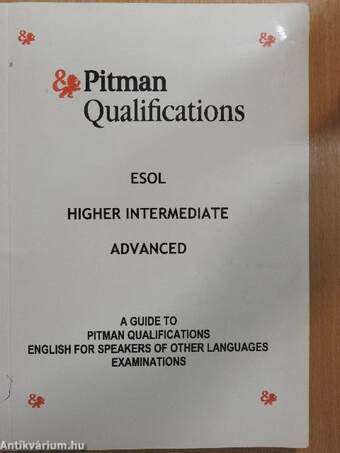 Pitman Qualifications ESOL - Higher Intermediate, Advanced