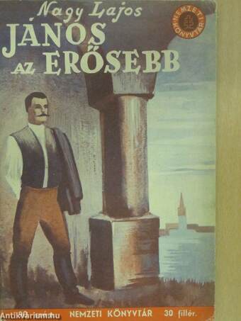 János az erősebb