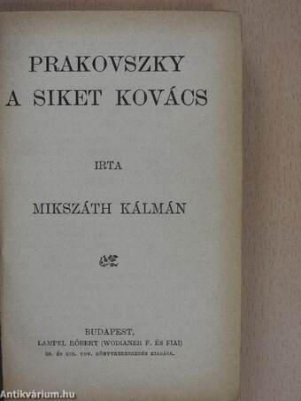 Prakovszky, a siket kovács/A németke és egyéb elbeszélések