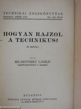 Hogyan rajzol a technikus?