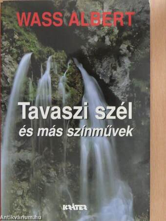 Tavaszi szél és más színművek