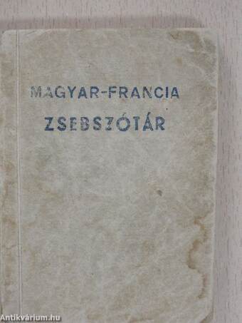 Schidlof Dr. gyakorlati módszerének magyar-francia/francia-magyar zsebszótára