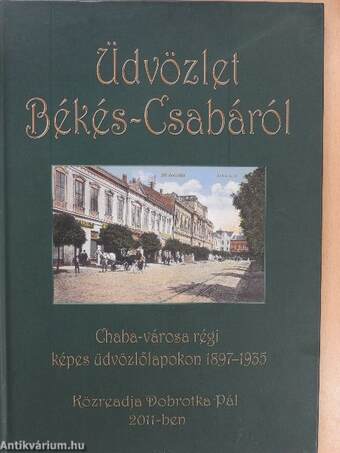 Üdvözlet Békés-Csabáról