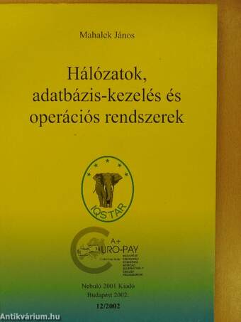 Hálózatok, adatbázis-kezelés és operációs rendszerek