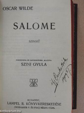 Wilde Oszkár/A páduai herczegnő/Salome/Flórenczi tragédia/Lady Windermere legyezője/Az eszményi férj/Bunbury/A Readingi fegyház balladája/De profundis/Három mese/Aforizmák és ötletek