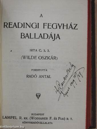 Wilde Oszkár/A páduai herczegnő/Salome/Flórenczi tragédia/Lady Windermere legyezője/Az eszményi férj/Bunbury/A Readingi fegyház balladája/De profundis/Három mese/Aforizmák és ötletek