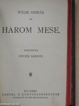 Wilde Oszkár/A páduai herczegnő/Salome/Flórenczi tragédia/Lady Windermere legyezője/Az eszményi férj/Bunbury/A Readingi fegyház balladája/De profundis/Három mese/Aforizmák és ötletek