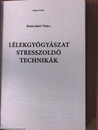 Lélekgyógyászat - Stresszoldó technikák