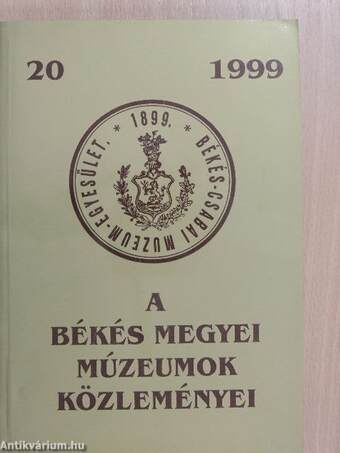 A Békés Megyei Múzeumok Közleményei 1999/20.